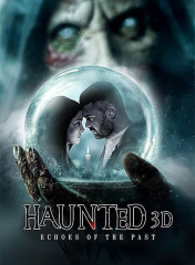 Haunted 3D: Echoes of the Past